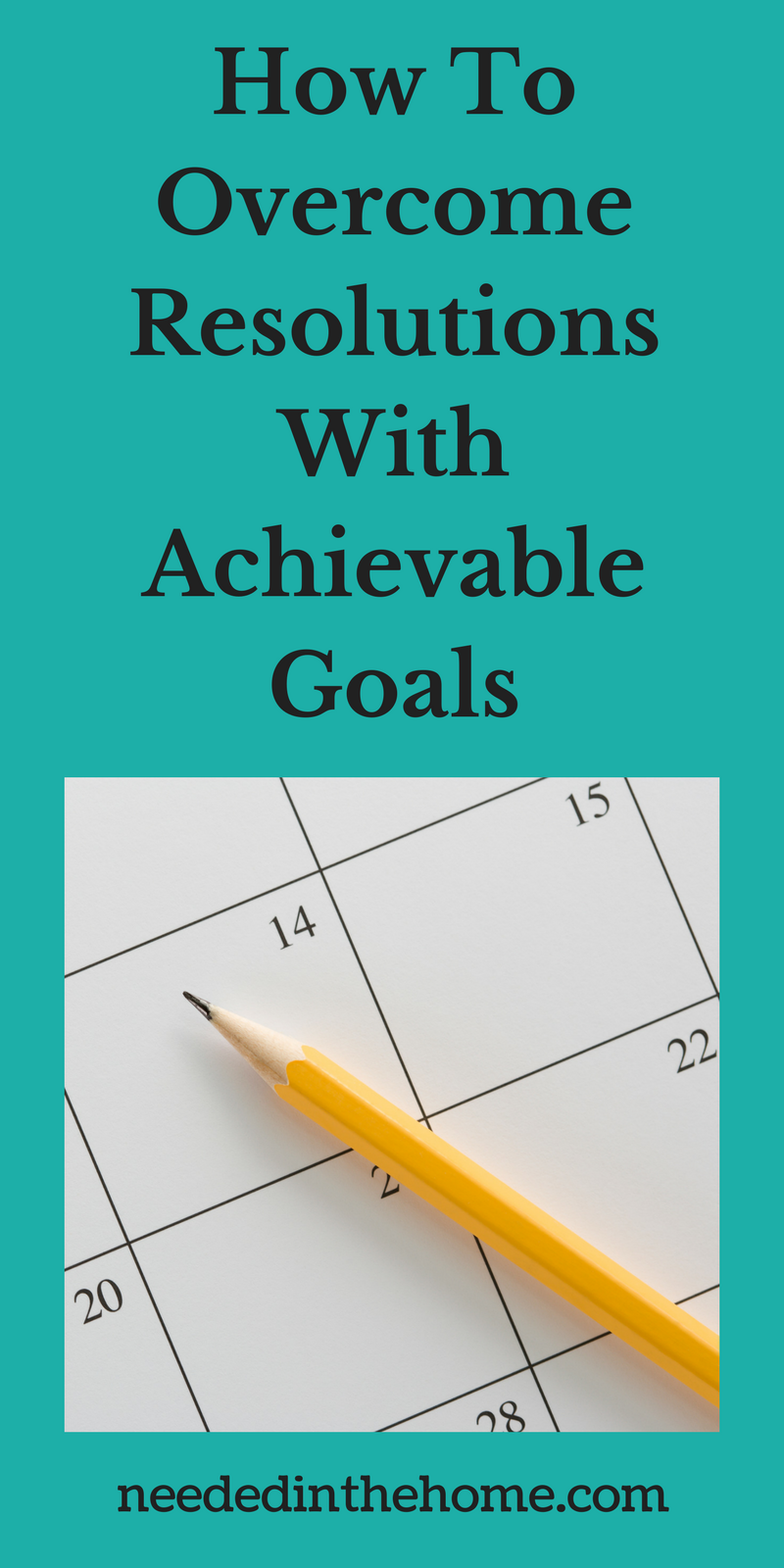calendar and pencil How To Overcome Resolutions With Achievable Goals