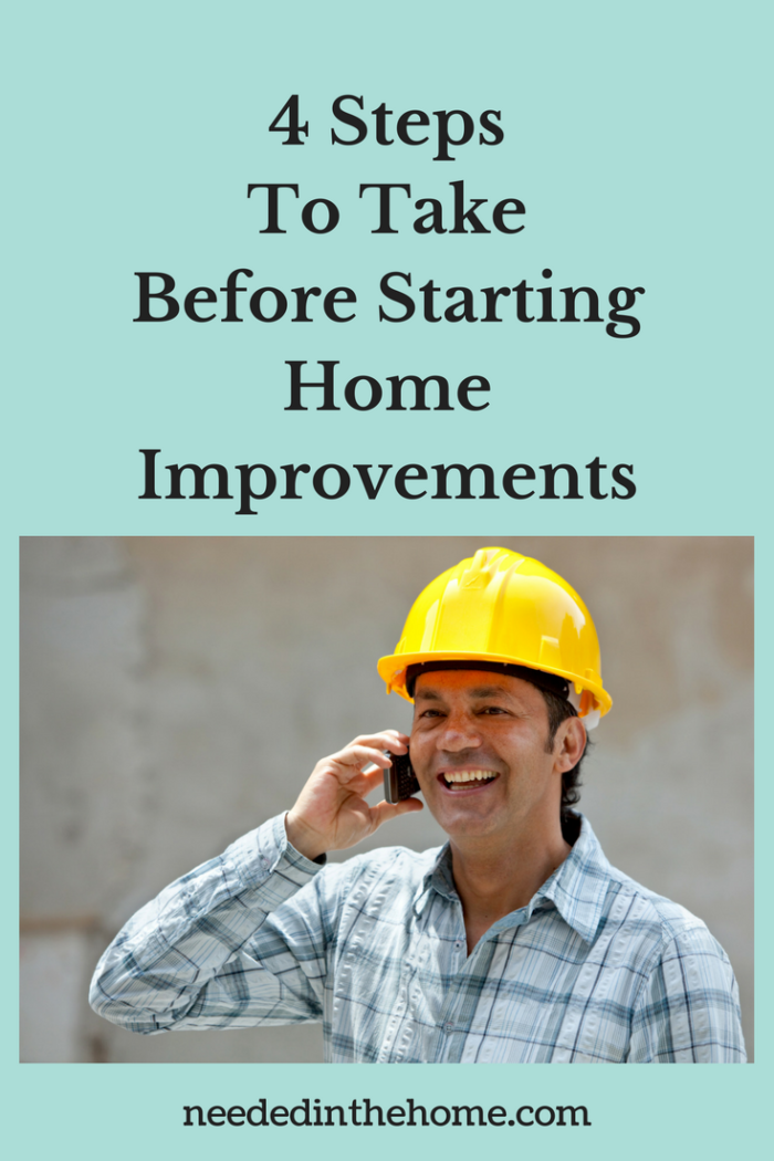 contractor man in yellow hard hat on phone plaid shirt 4 Steps To Take Before Starting Home Improvements neededinthehome.com