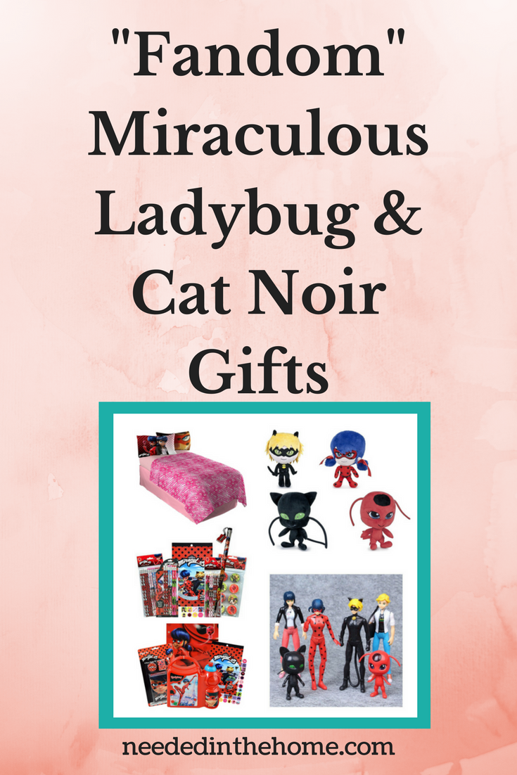 Fandom Miraculous Ladybug and Cat Noir Gifts sheets set plush figurines lunch box pencils stickers pencil sharpeners neededinthehome