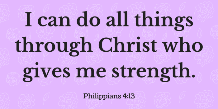 Inspirational Bible verse quote I can do all things through Christ who gives me strength Philippians 4:13