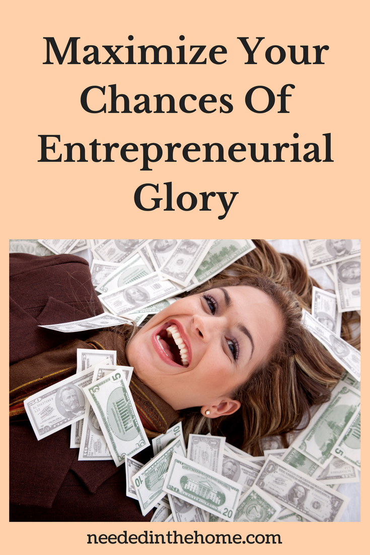 Beating The Odds: How To Maximize Your Chances Of Entrepreneurial Glory