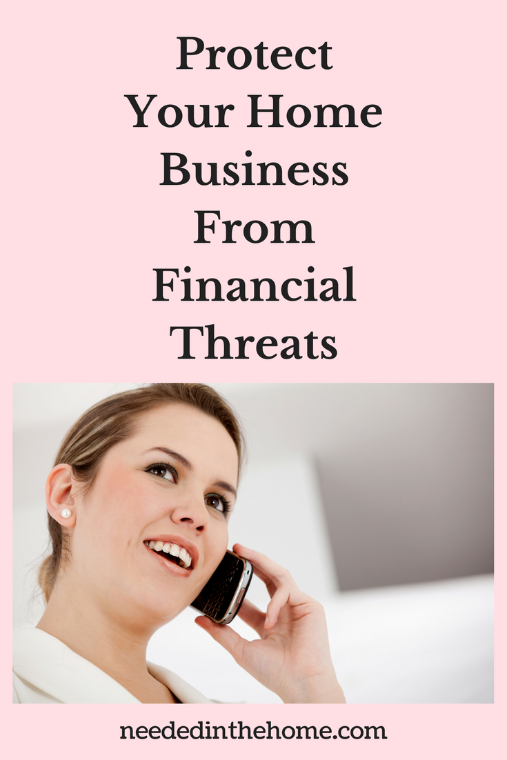 How To Protect Your Home Business From Financial Threats woman smartphone phone business call neededinthehome