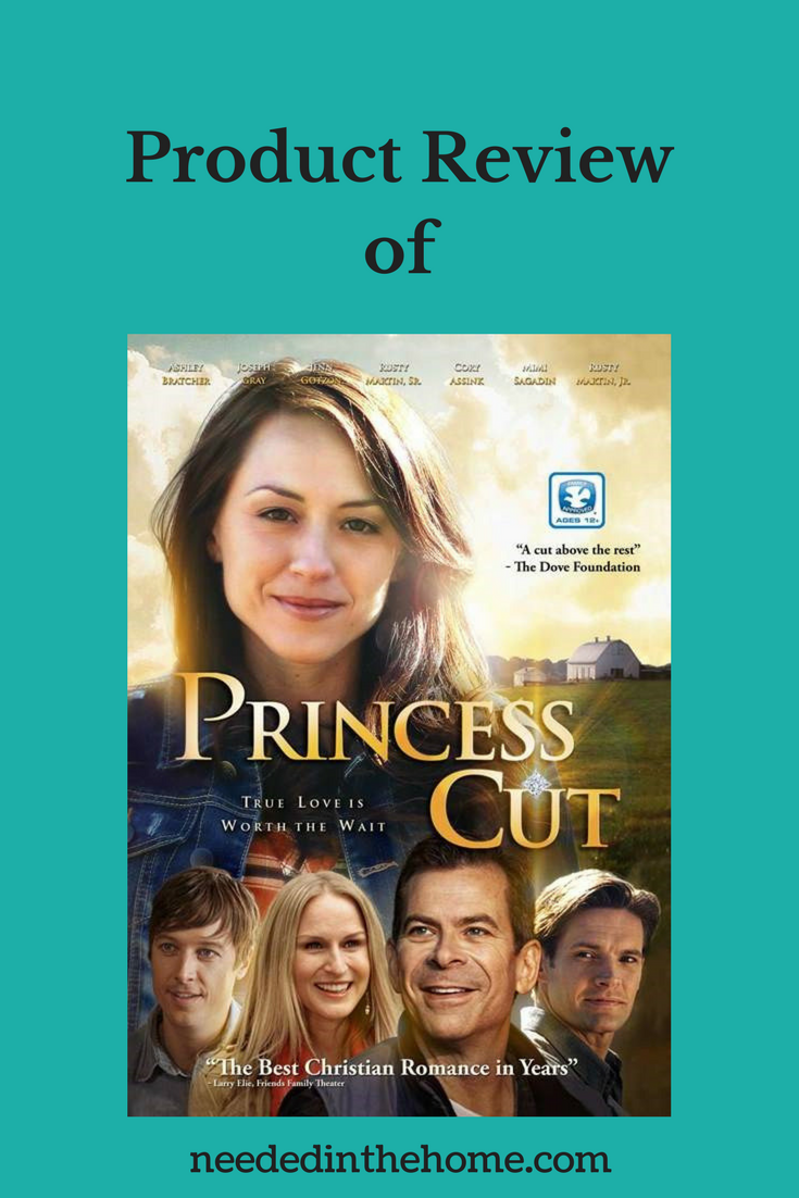 Product Review of Princess Cut movie by Watchman Pictures DVD Ashley Bratcher Joseph Gray Jenn Gotzon Rusty Martin, Sr. Cory Assink Mimi Sagadin Rusty Martin Jr. Evan Brinkman neededinthehome