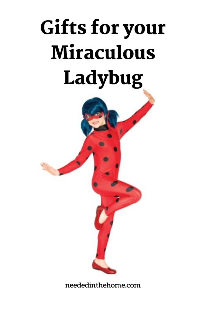 Gifts for your miraculous ladybug girl in lady bug costume neededinthehome