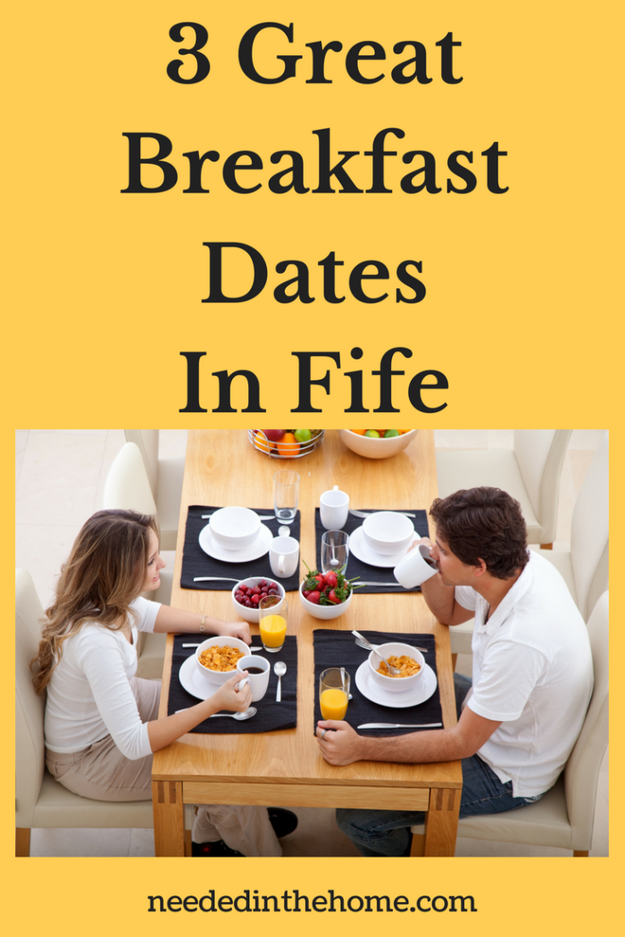 3 Great Breakfast Dates In Fife NeededInTheHome