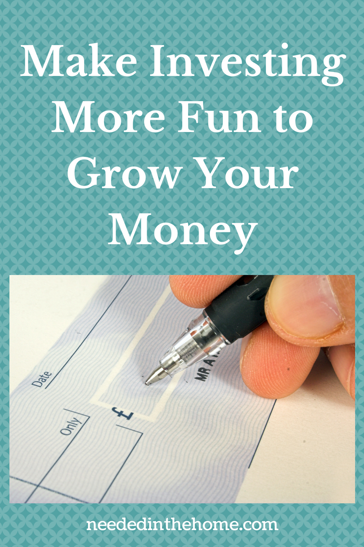  Make Investing More Fun to Grow Your Money image pen writing a check neededinthehome