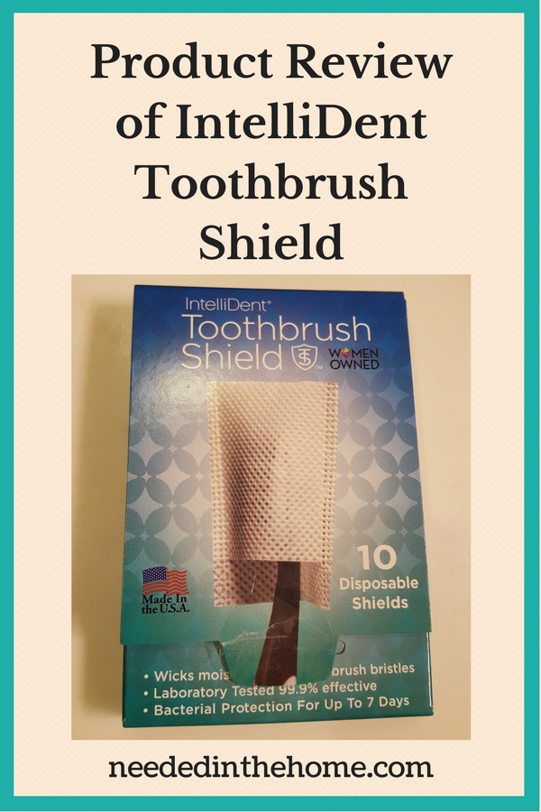 Product Review of IntelliDent Toothbrush Shield box cover image neededinthehome