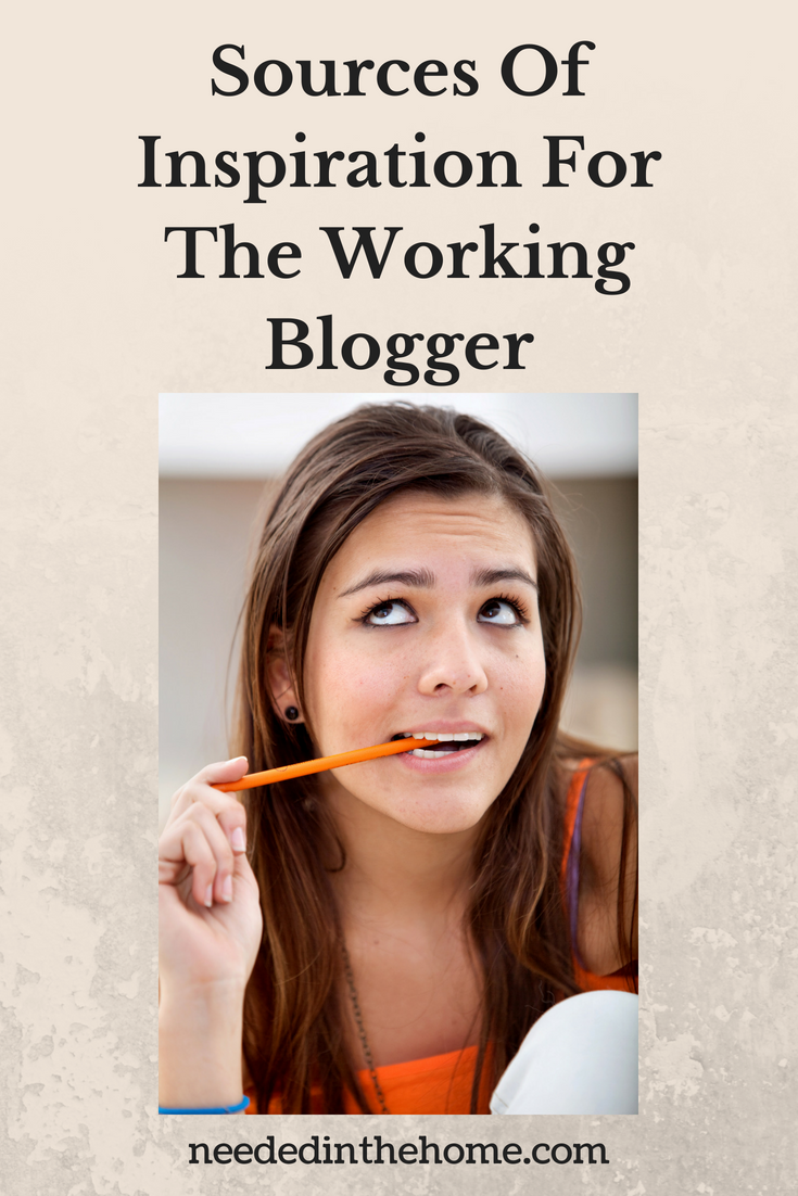 Sources Of Inspiration For The Working Blogger image female writer with pencil thinking of what to write neededinthehome