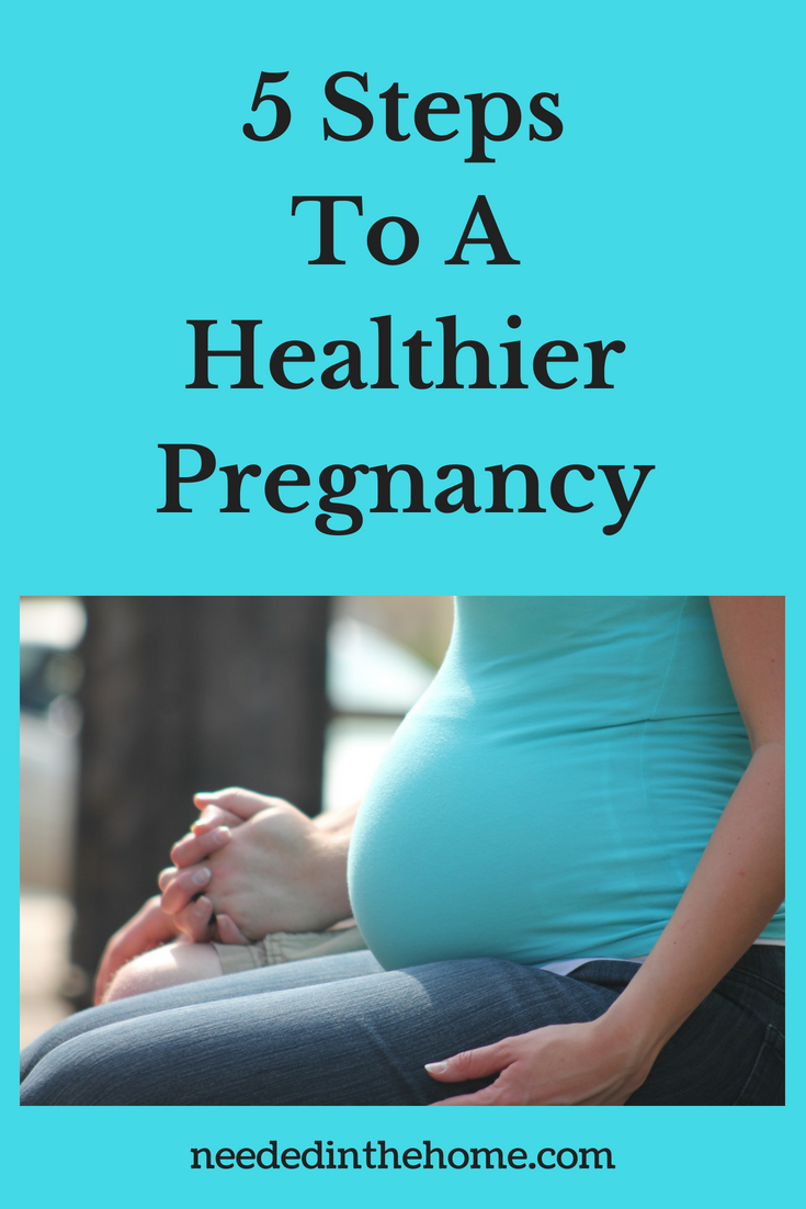 5 Steps To A Healthier Pregnancy image pregnant woman holding husband's hand neededinthehome