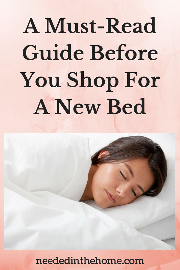 A Must-Read Guide Before You Shop For A New Bed woman sleeping on her new mattress neededinthehome