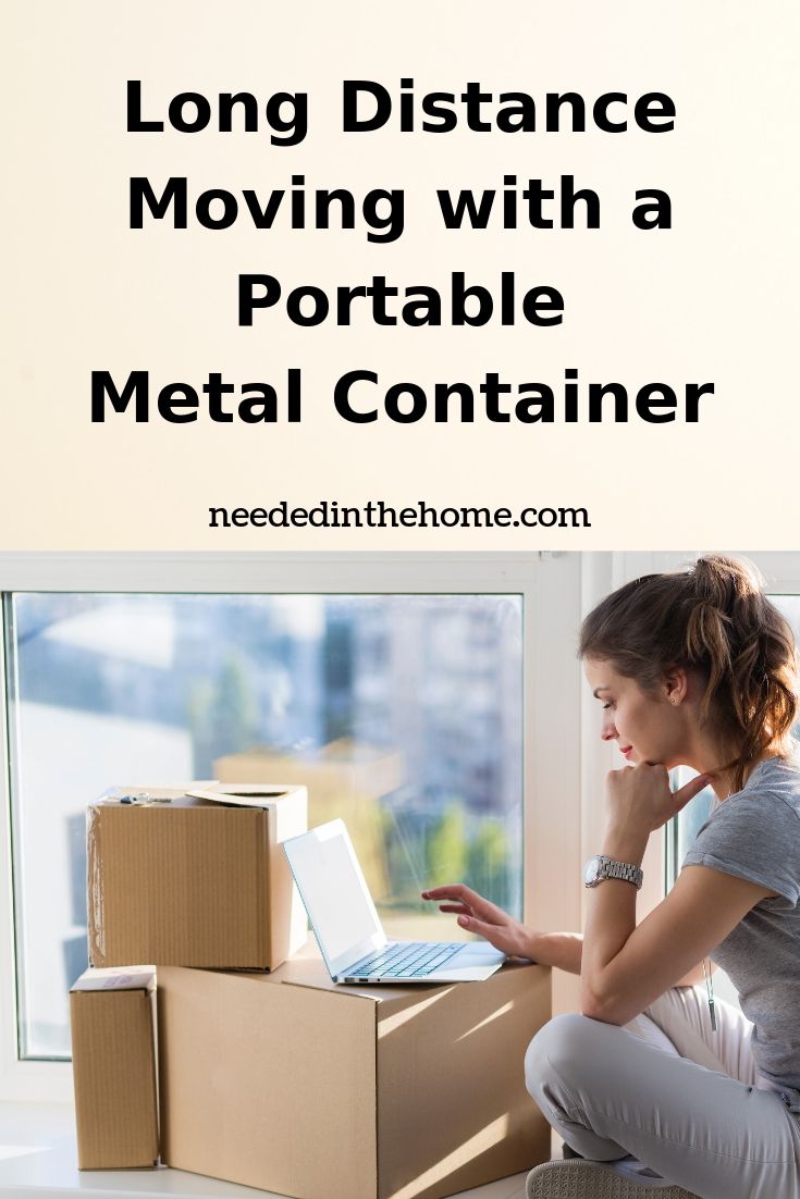 Long Distance Moving with a Portable Metal Container woman calculating moving costs on laptop neededinthehome