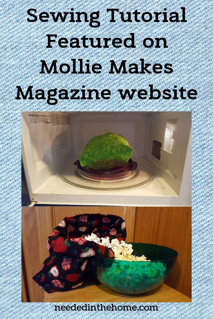 Sewing Tutorial Featured on Mollie Makes Magazine website reusable microwave popcorn bag bowl of popped corn neededinthehome