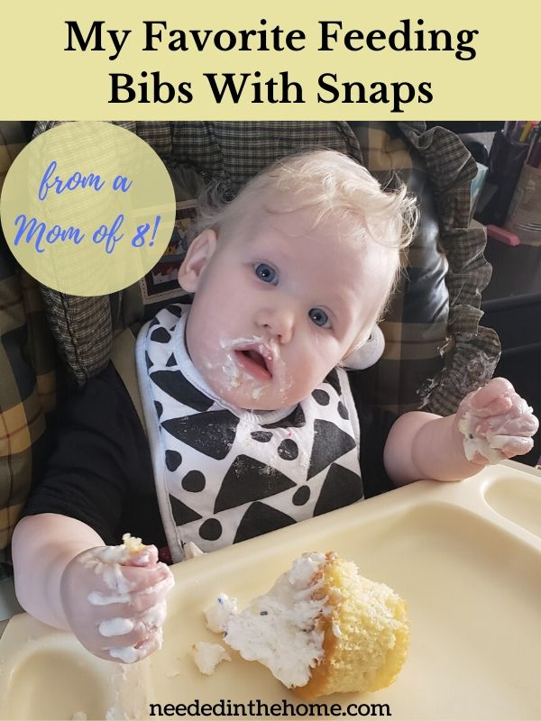 My favorite feeding bibs with snaps from a mom of 8 baby in feeding bib smash cake neededinthehome
