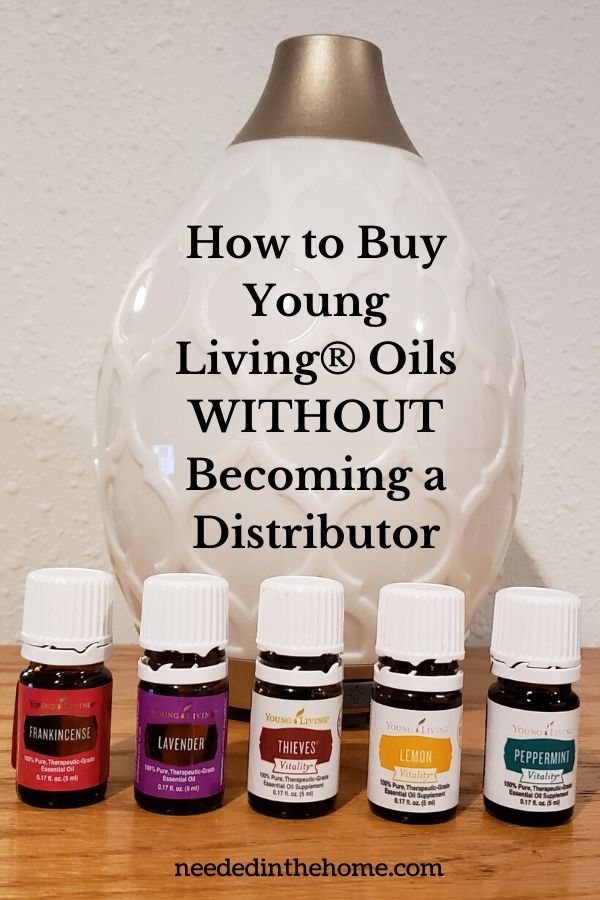 How to buy young living oils without becoming a distributor frankincense lavender thieves lemon peppermint essential oil bottles neededinthehome