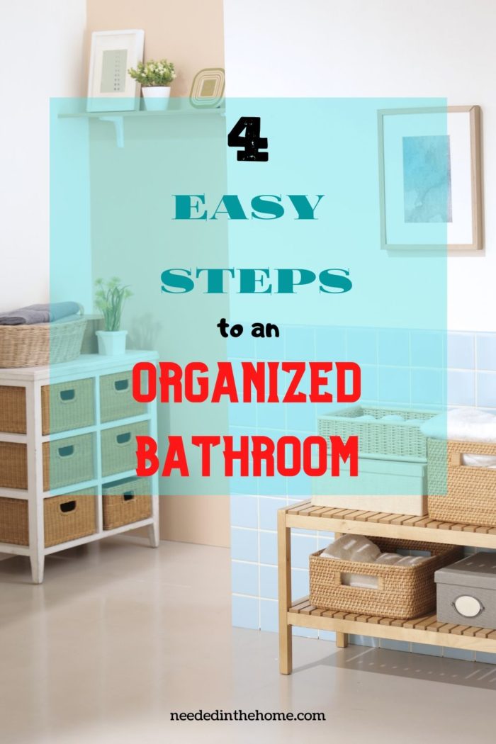 pinterest-pin-description 4 easy steps to an organized bathroom wood shelves wicker baskets in a bath room neededinthehome