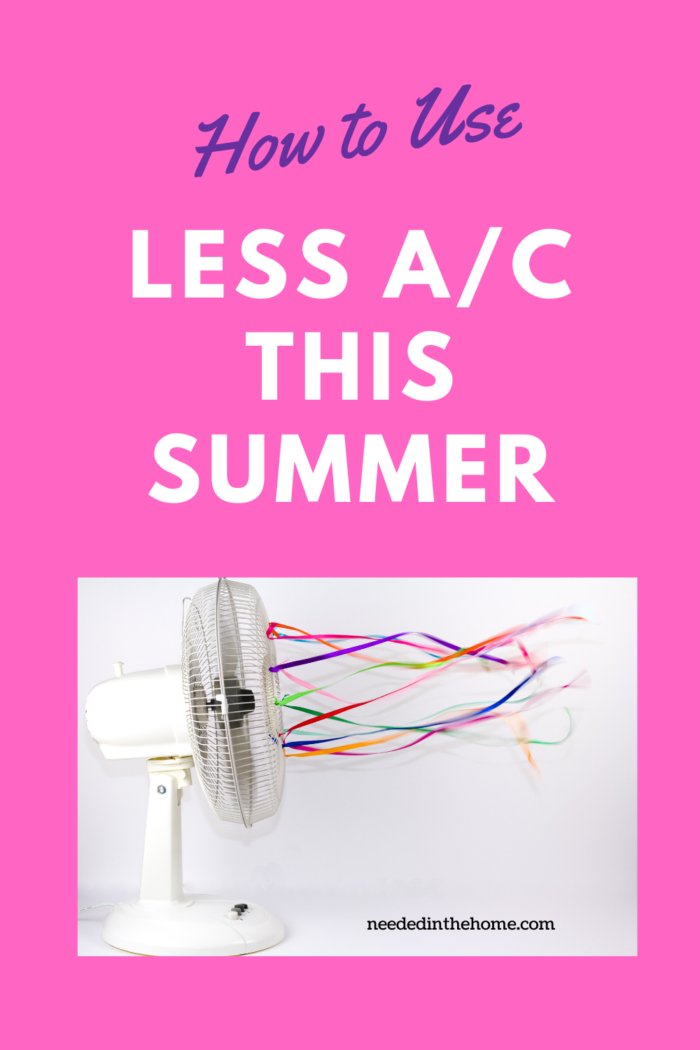 pinterest-pin-description how to use less a/c this summer fan blowing streamers neededinthehome