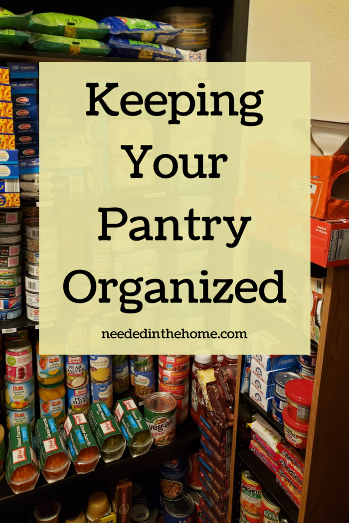pinterest-pin-description keeping your pantry organized stocked and labeled pantry shelves of food neededinthehome