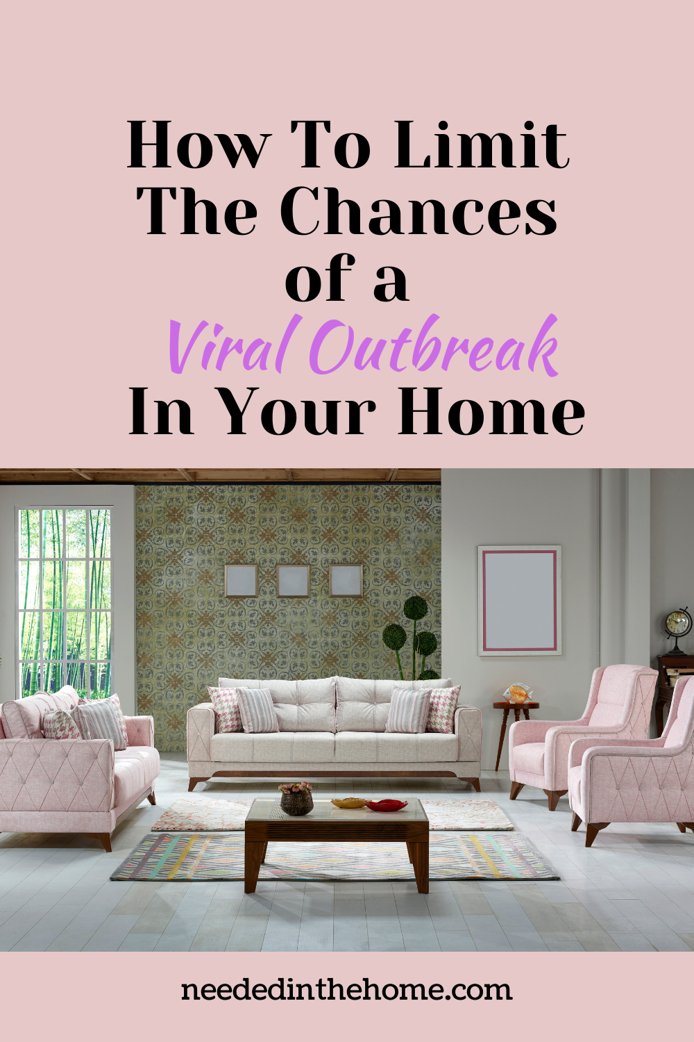 pinterest-pin-description How To Limit The Chances of a Viral Outbreak In Your Home living room furniture spaced six feet apart neededinthehome
