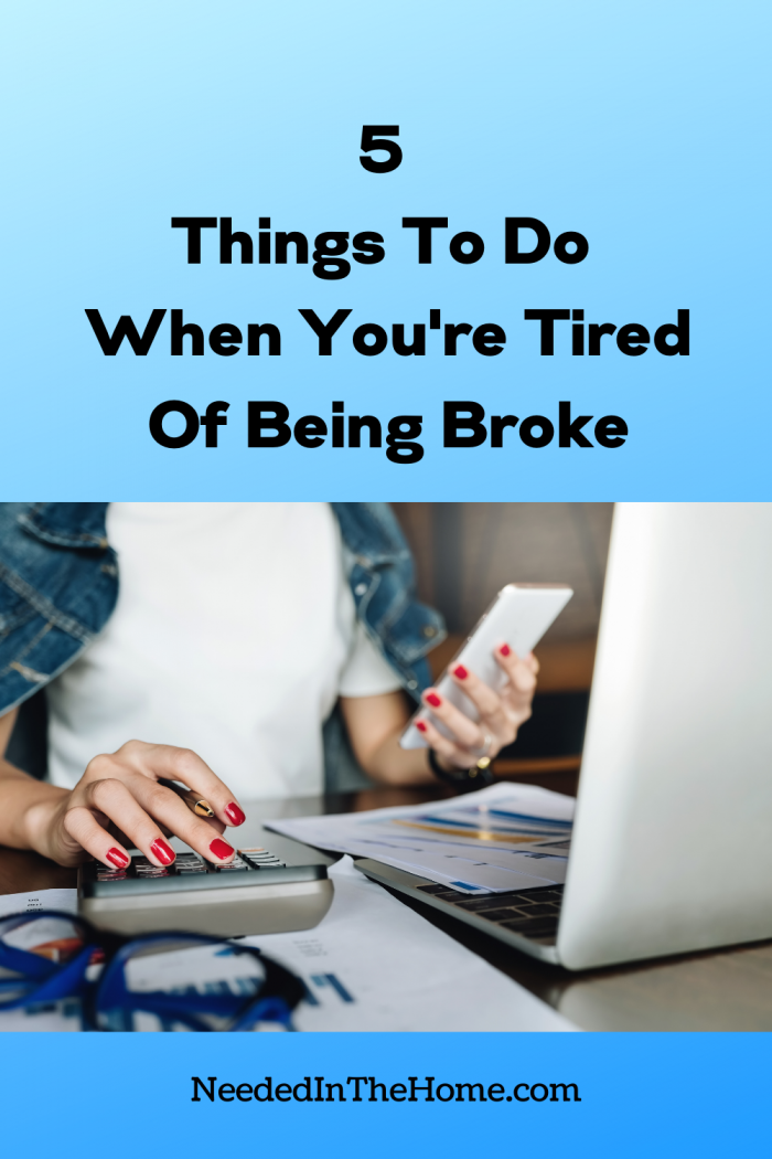 pinterest-pin-description 5 things to do when you're tired of being broke laptop calculator woman budgeting neededinthehome