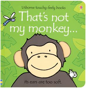 usborne touchy feely books that's not my monkey its ears are too soft