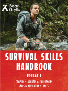 Bear Grylls Survival Skills Handbook Volume 1