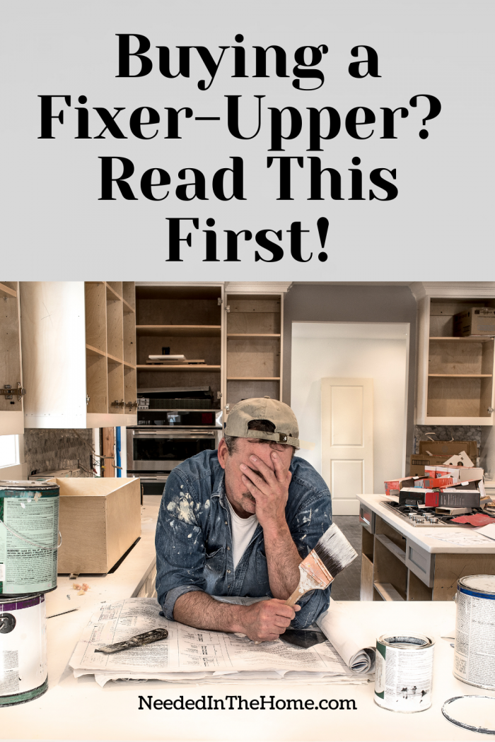 pinterest-pin-description Buying A Fixer-Upper? Read This First! man with face in hands stressed remodeling neededinthehome