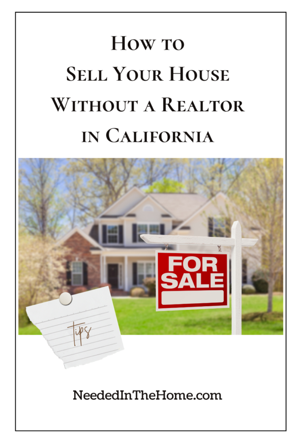 How to Sell Your House Without a Realtor in CA NeededInTheHome