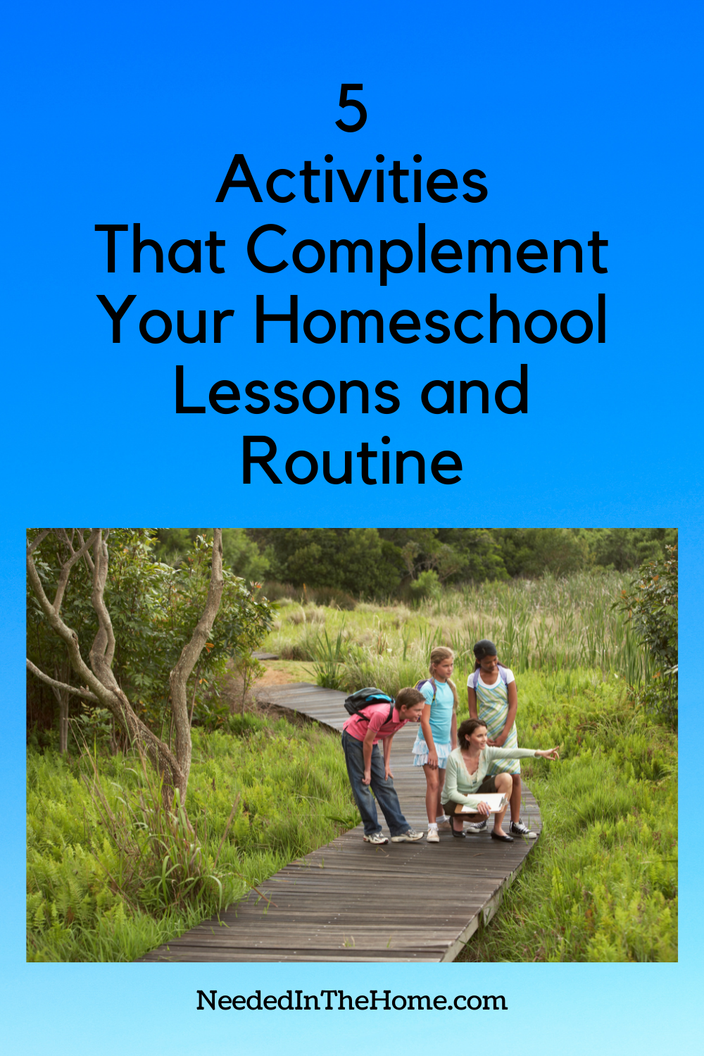 pinterest-pin-description 5 Activities That Complement Your Homeschool Lessons and Routine mom and children on a nature walk trees neededinthehome
