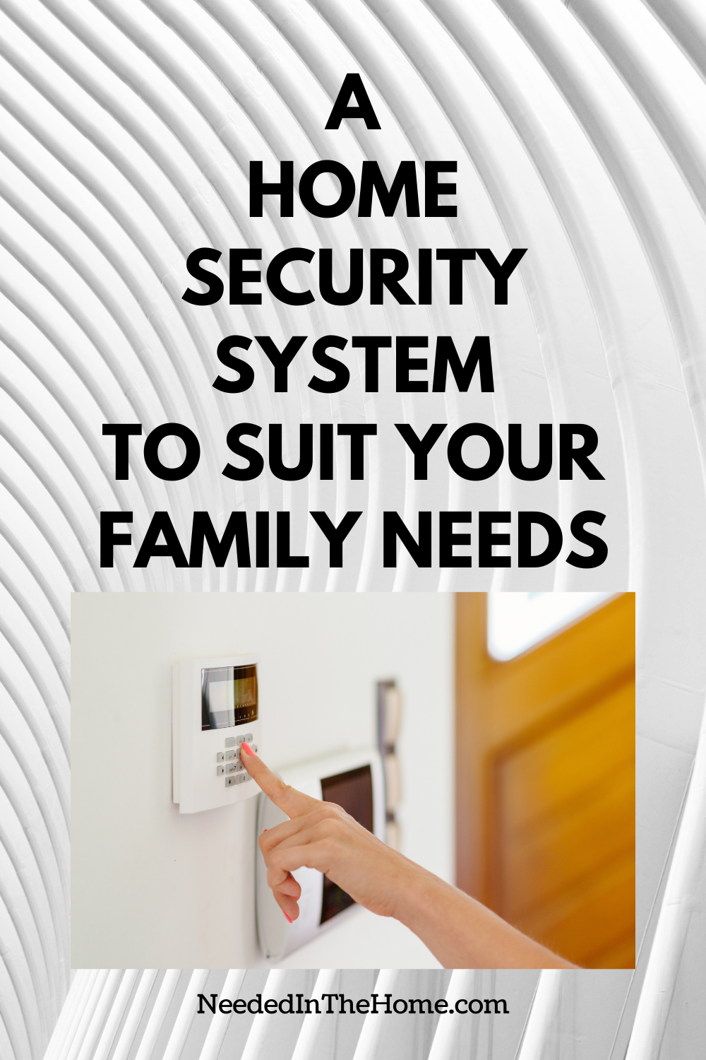 pinterest-pin-description a home security system to suit your family needs finger arming system buttons neededinthehome
