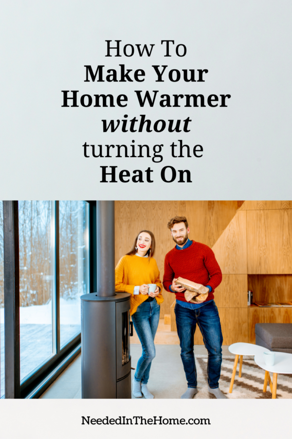 How To Make Your Home Warmer Without Turning The Heat On