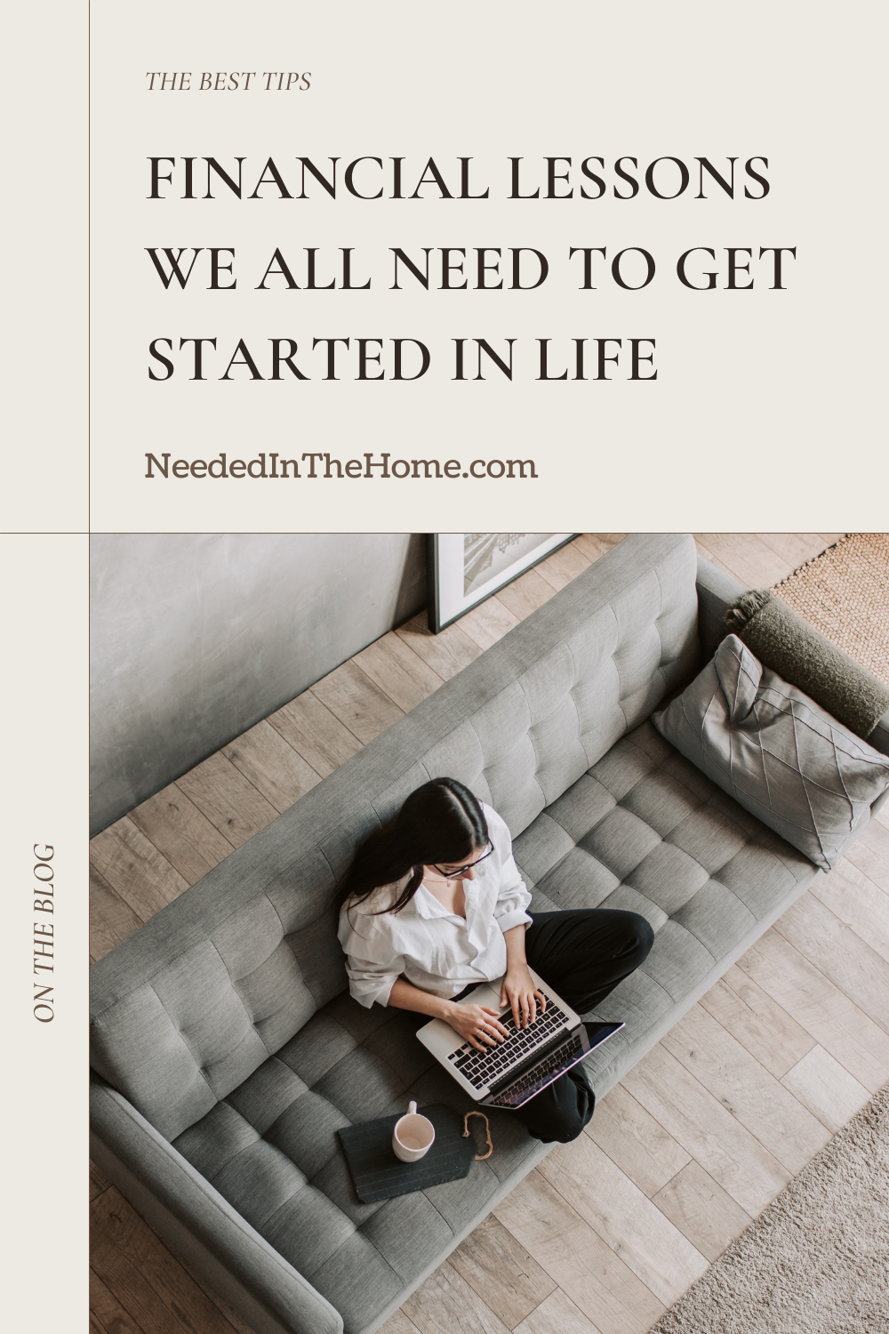 pinterest-pin-description the best tips financial lessons we all need to get started in life neededinthehome on the blog image young woman looking at bank account on laptop in living room apartment with coffee next to her