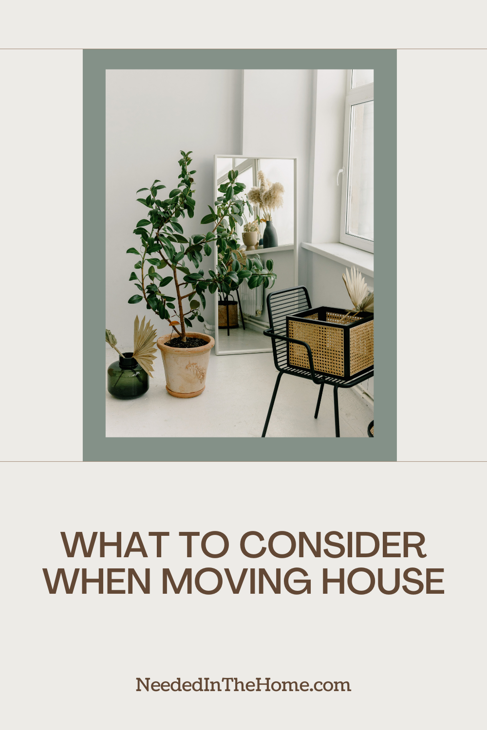 pinterest-pin-description what to consider when moving house image of plants chair window mirror where to place them in new home neededinthehome