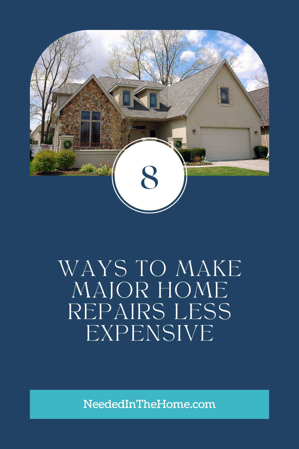 pinterest-pin-description 8 ways to make major home repairs less expensive outside front view of two story home neededinthehome