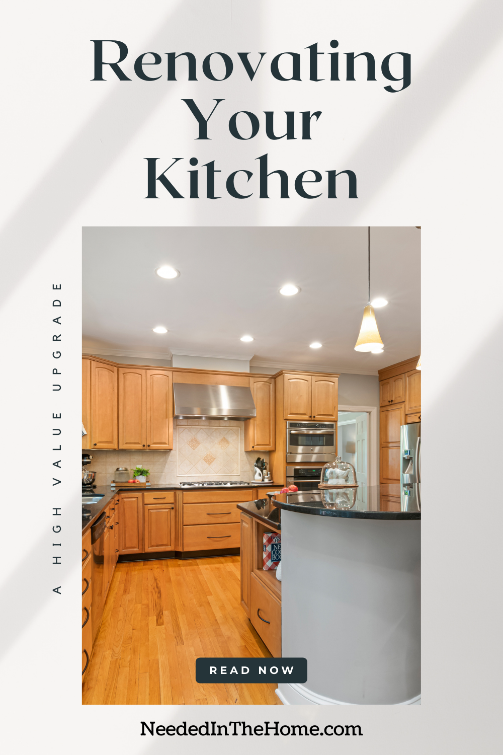 pinterest-pin-description renovating your kitchen a high value upgrade read now button on photo of upgraded kitchen neededinthehome