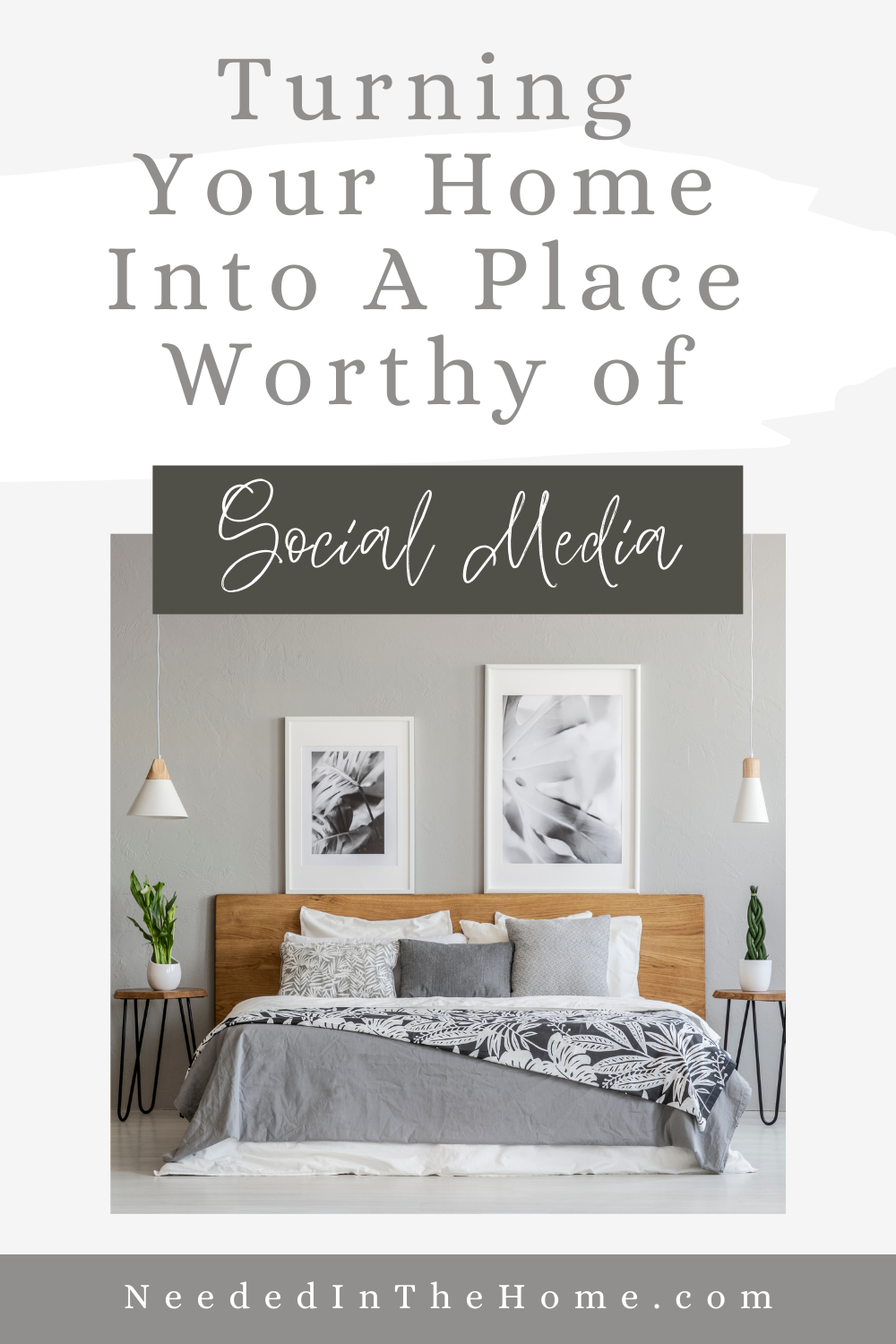 pinterest-pin-description turning your home into a place worthy of social media decorative bedroom wall art above king size bed pillow shams duvet plants side tables neededinthehome