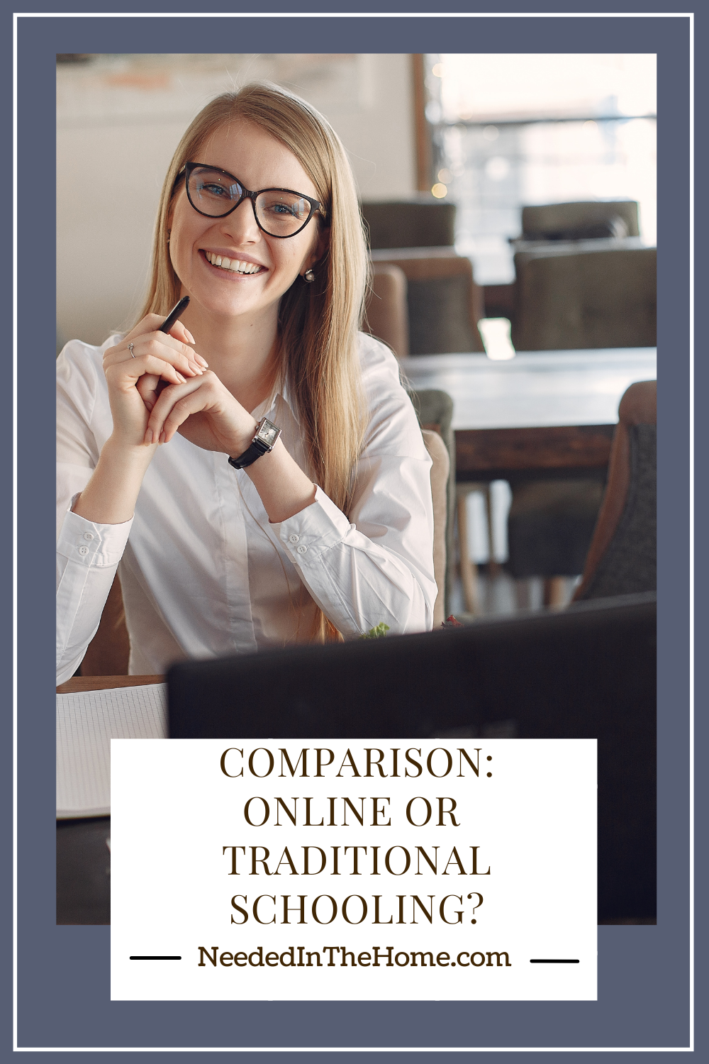 pinterest-pin-description comparison: online or traditional schooling? woman smiling wearing glasses in classroom behind monitor neededinthehome