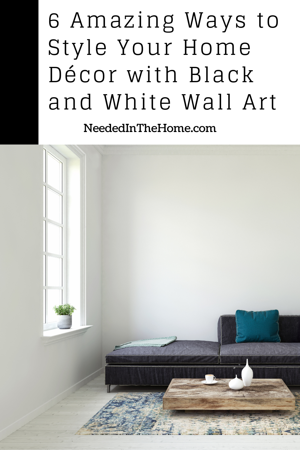 pinterest-pin-description 6 amazing ways to style your home decor with black and white wall art