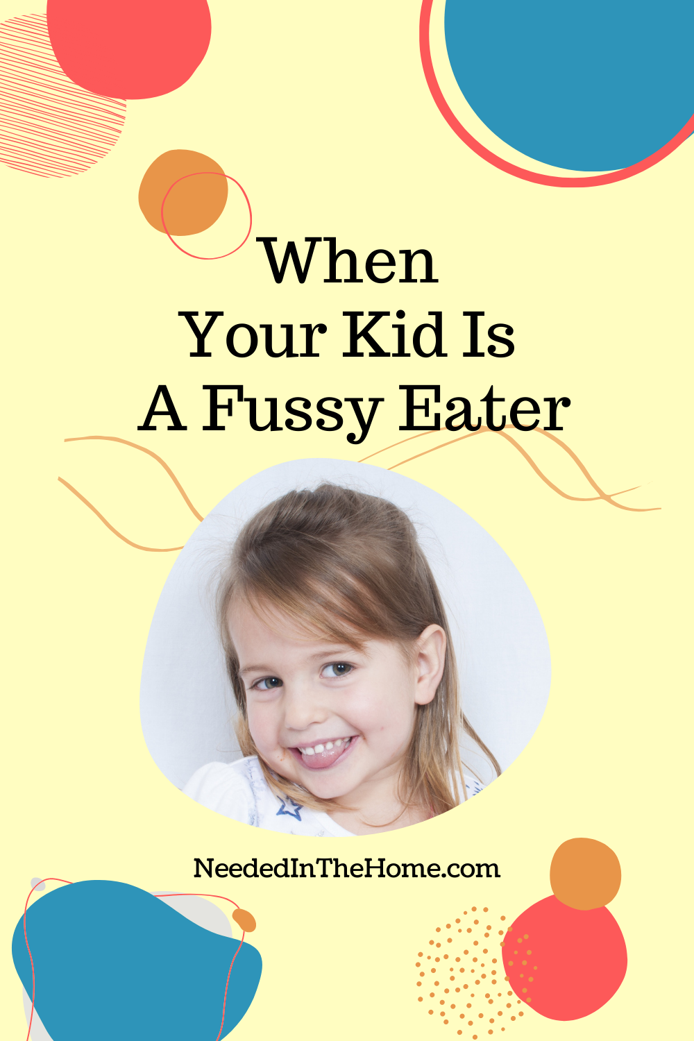 pinterest-pin-description when your kid is a fussy eater young girl sticking tongue out with a smile neededinthehome
