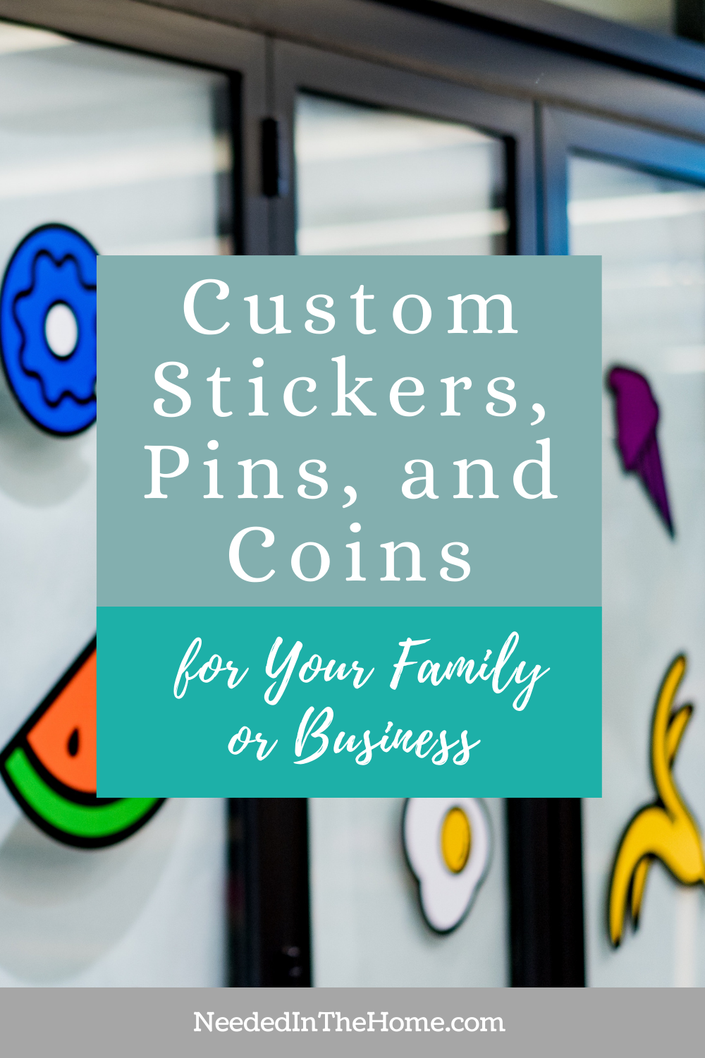 pinterest-pin-description custom stickers pins and coins for your family or business window with food stickers donut ice cream watermelon egg banana neededinthehome