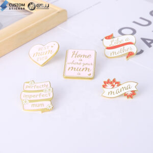 custom stickers logo gsjj logo lapel pins that say best mum ever mama perfectly imperfect mum like a mother