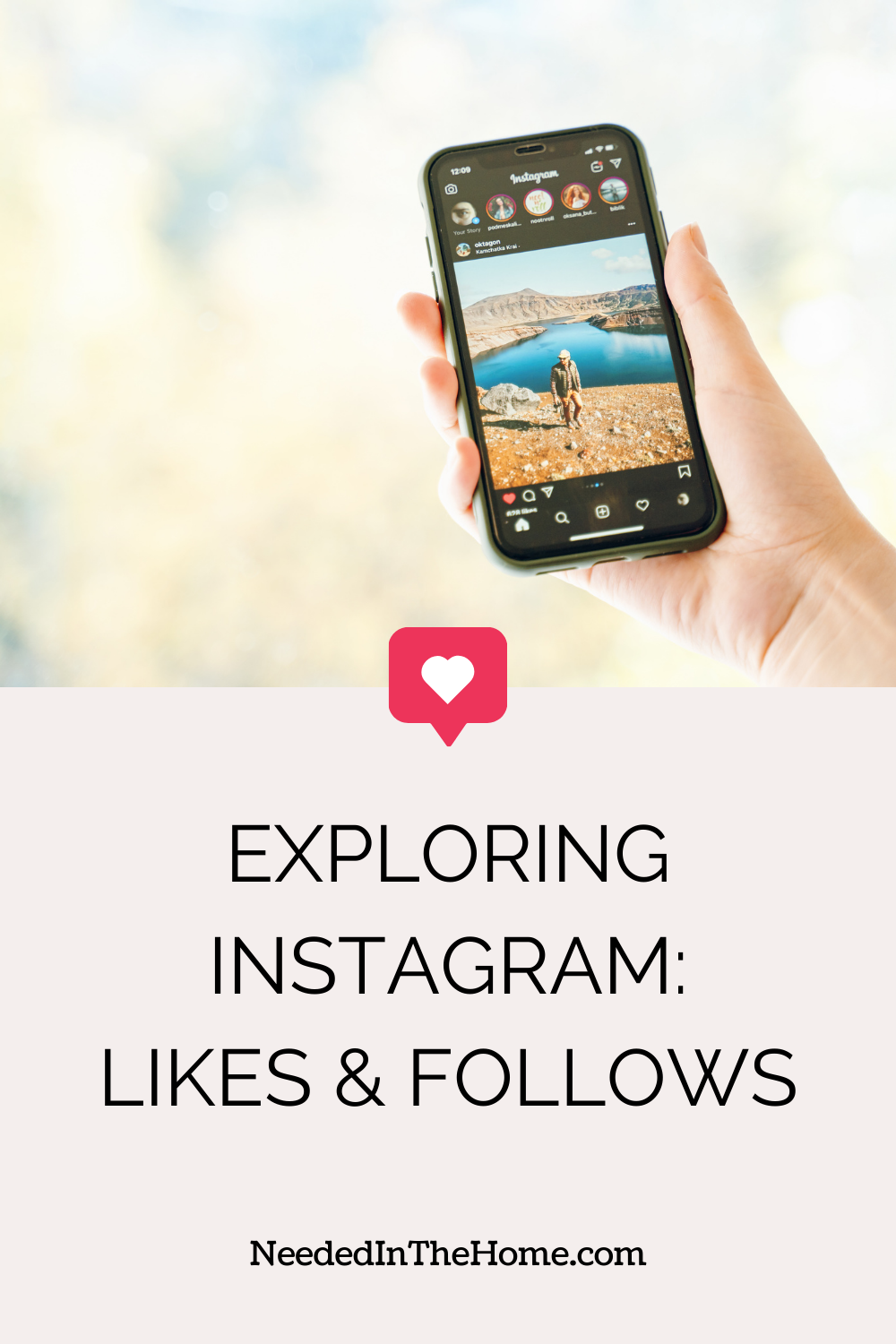 pinterest-pin-description exploring instagram likes and follows hand holding smartphone with instagram travel pic on screen neededinthehome