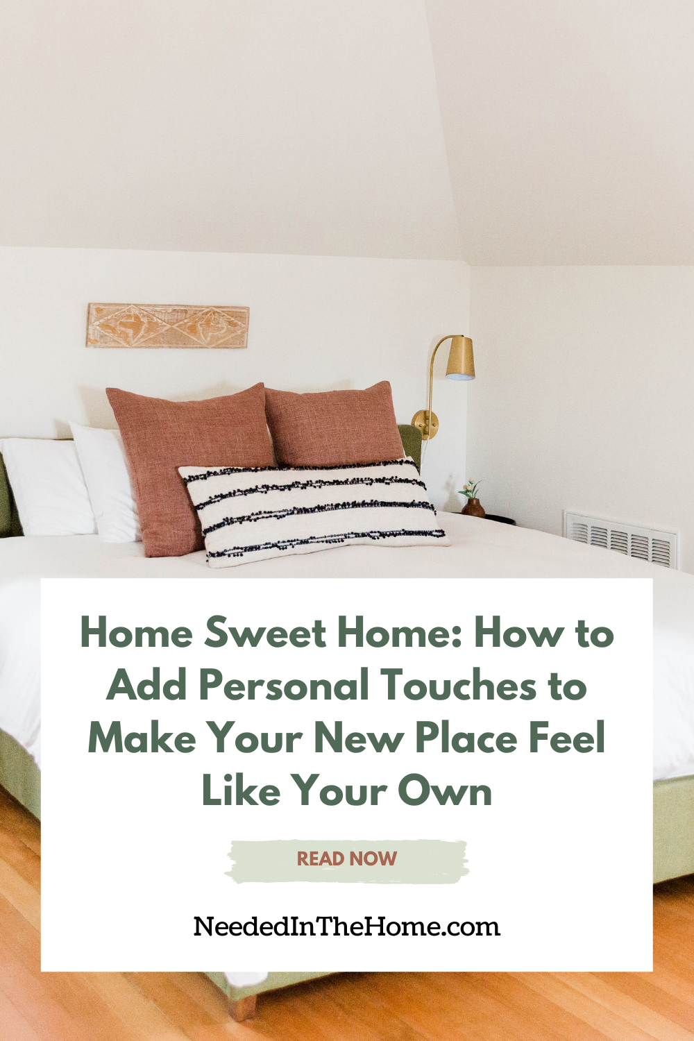 pinterest-pin-description home sweet home how to add personal touches to make your new place feel like your own read now pillows on bed with minimalist wall decor neededinthehome