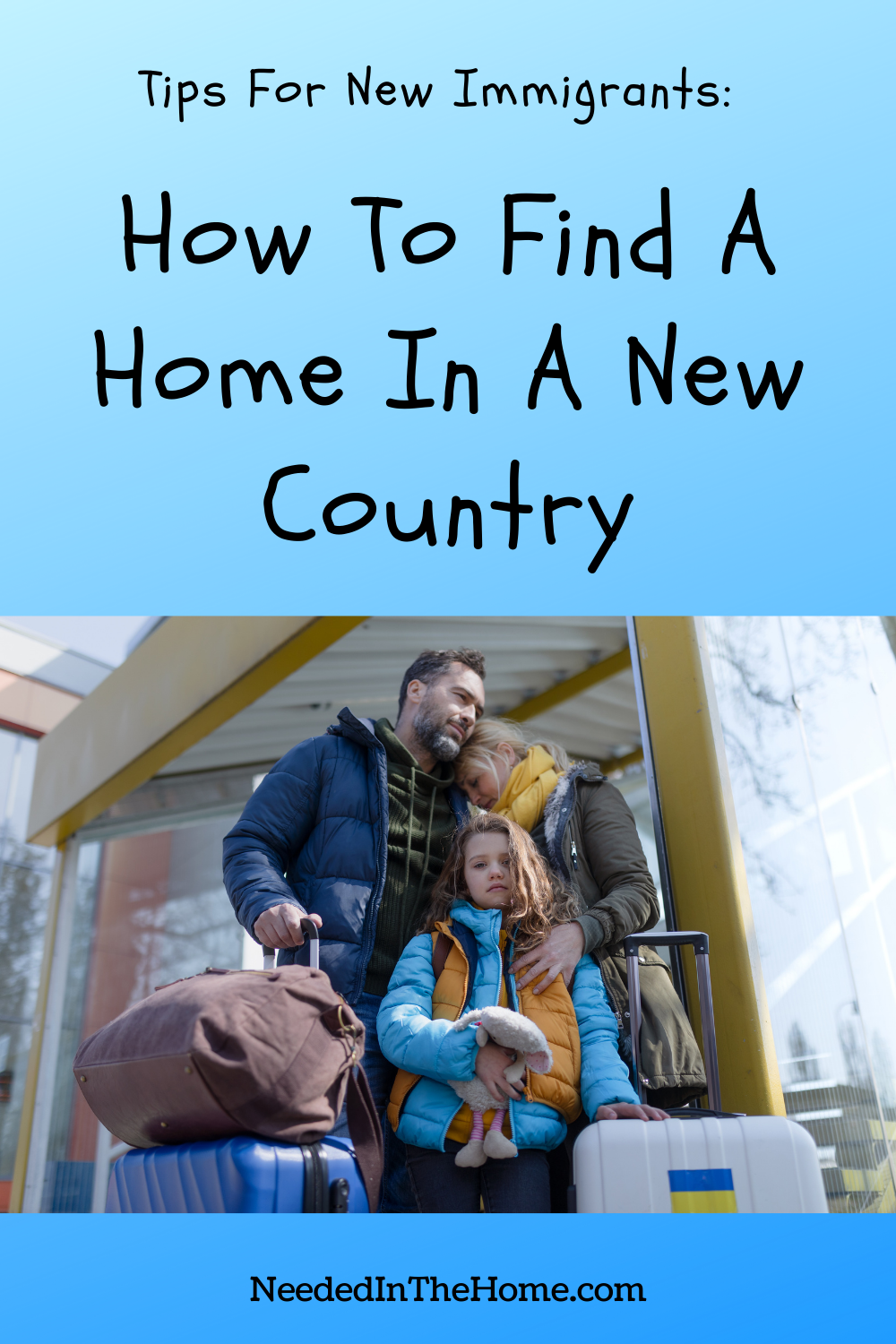 pinterest-pin-description tips for new immigrants how to find a home in a new country ukrainian family with luggage neededinthehome