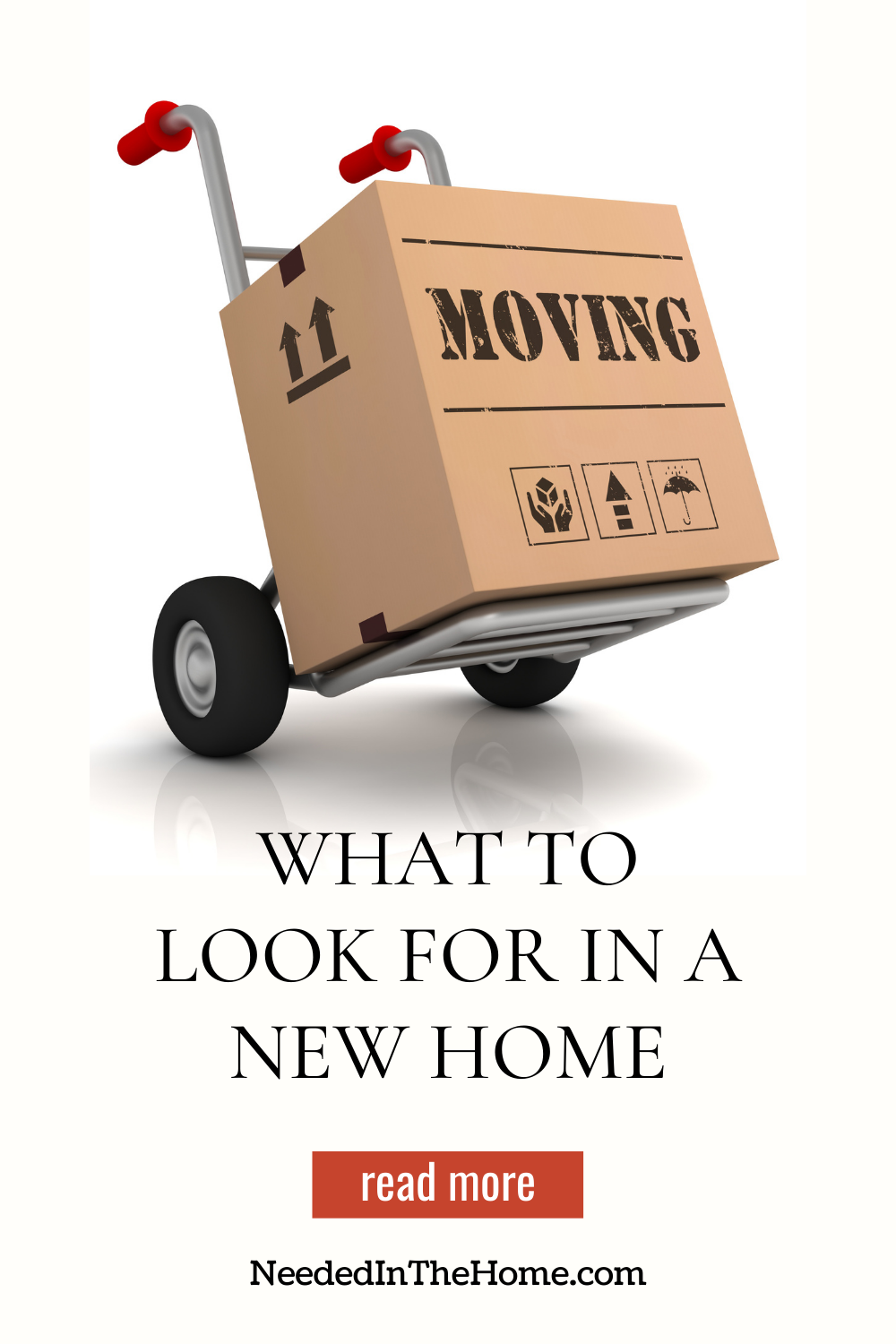 pinterest-pin-description what to look for in a new home cart dolly with box labeled moving read more button neededinthehome