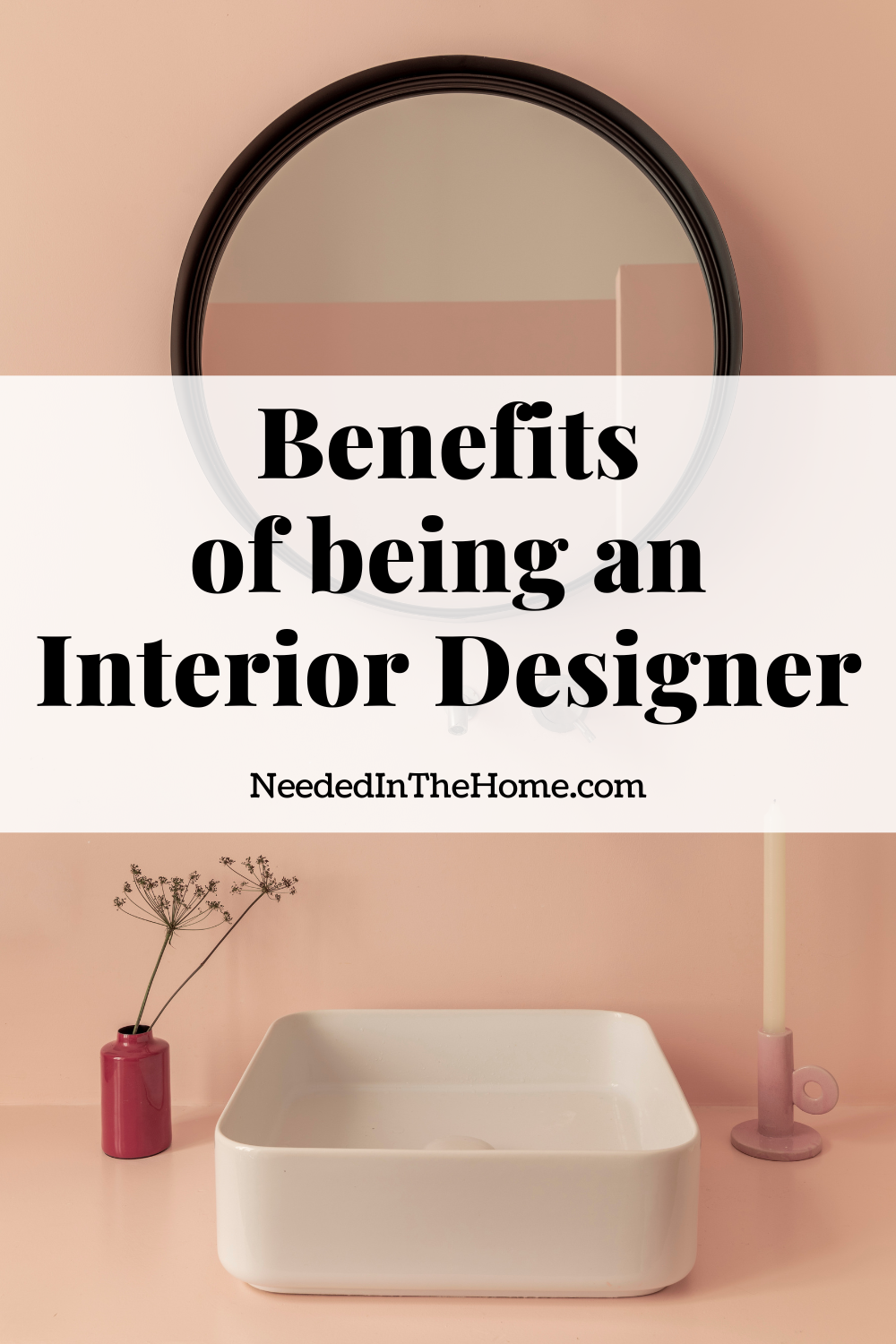 pinterest-pin-description benefits of being an interior designer bathroom sink circle mirror plant candle neededinthehome