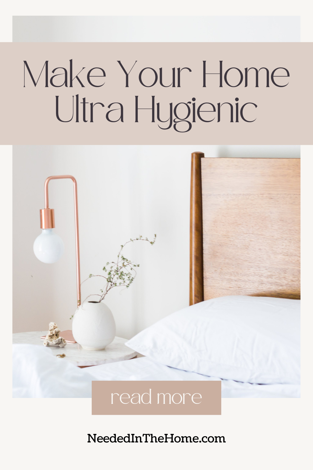 pinterest-pin-description make your home ultra hygienic lamp nightstand bed clean sheets pillow read more neededinthehome