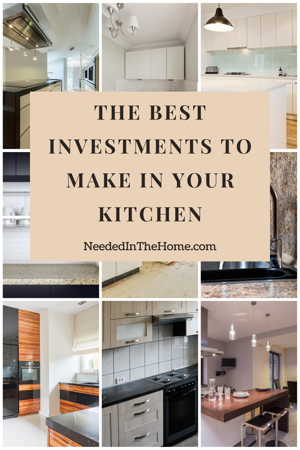 pinterest-pin-description the best investments to make in your kitchen nine example photos of kitchen upgrades in worktop counters cupboards sinks stovetops neededinthehome