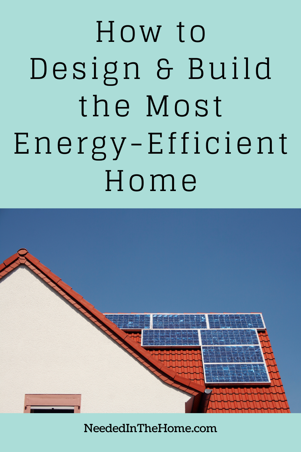 pinterest pin description how to design and build the most energy efficient home solar panels on rust colored roof in new build neededinthehome