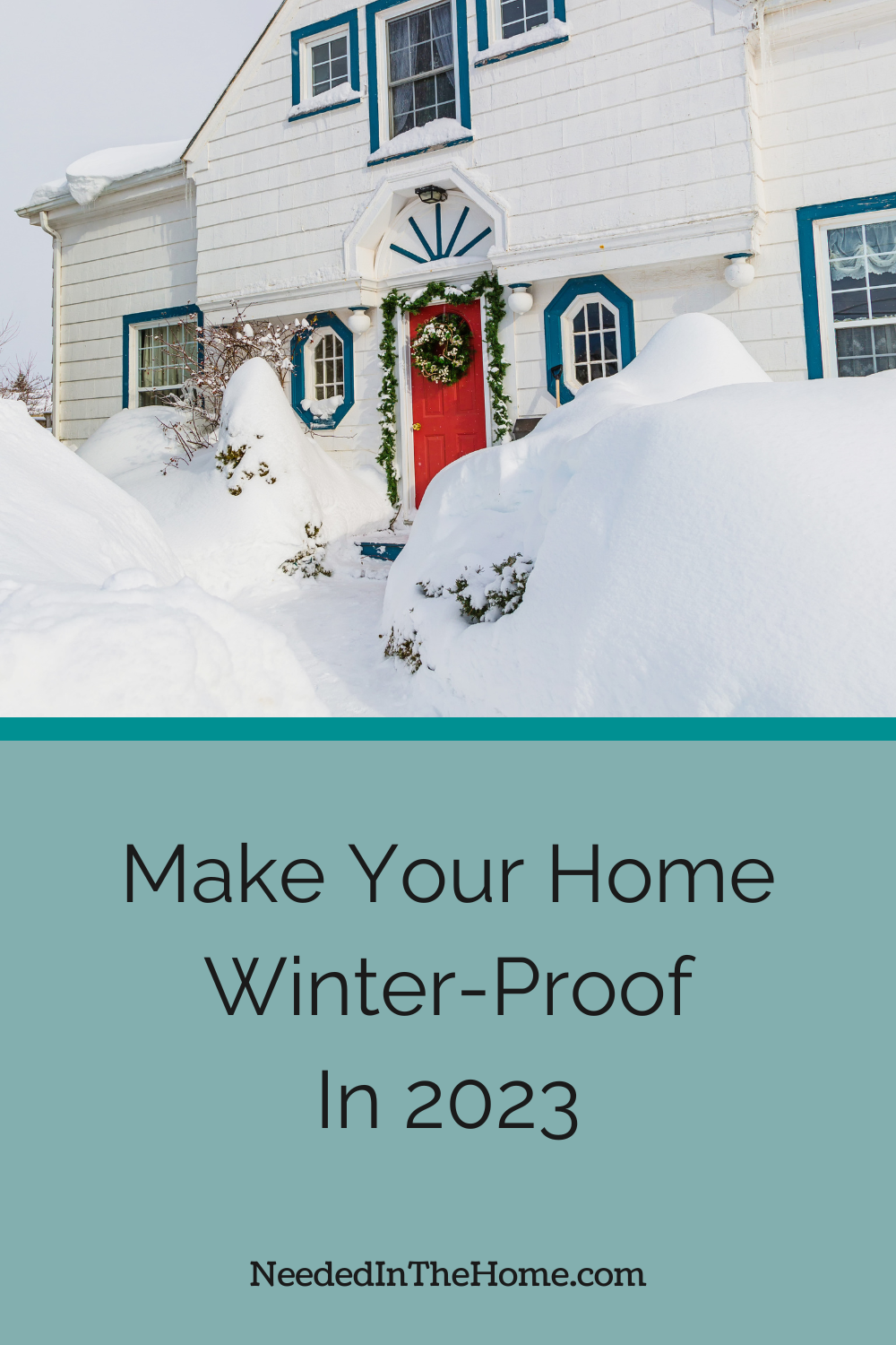 pinterest pin description make your home winter proof in 2023 house after a big snow storm neededinthehome