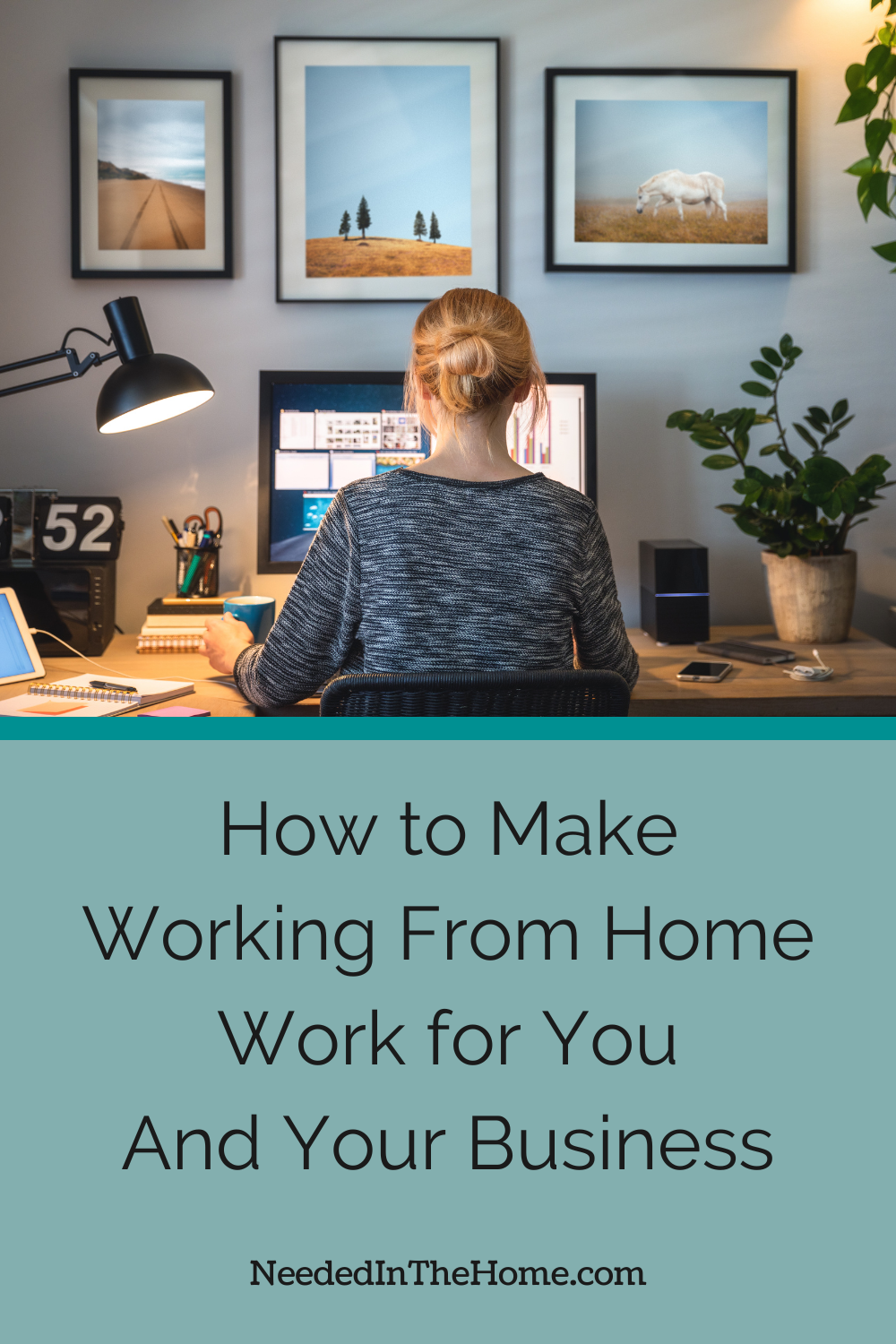 pinterest pin description how to make working from home work for you and your business neededinthehome